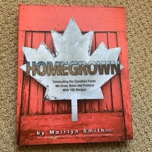 Homegrown: Celebrating the Canadian Foods We Grow, Raise and Produce Paperback
